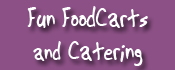 FUN FOODCARTS and CATERING
