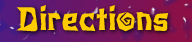 Directions