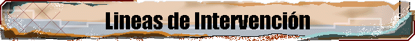 Lineas de Intervenci�n