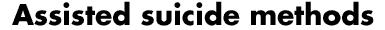 Assisted suicide methods