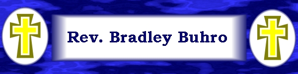 Pastor Bradley Buhro