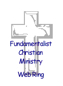 Join Fundamentalist Christian
       Ministry Webring
