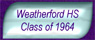 Weatherford HS ~ Class of 1964