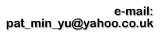 E-Mail: pat_min_yu@yahoo.co.uk