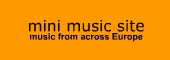 Mini Music Site - Music From Across Europe