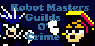 Robot Masters: Guilds 'O Crime
