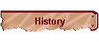 History