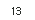 13