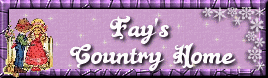 To Fay's Country Home!