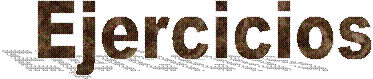 Ejercicios
