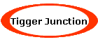 Tigger Junction