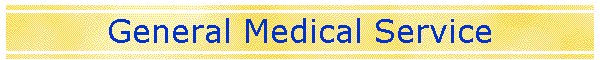 General Medical Service