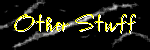 Other Stuff