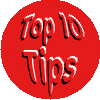 Top 10 Tips