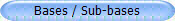 Bases / Sub-bases