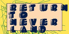 Return to Never Land