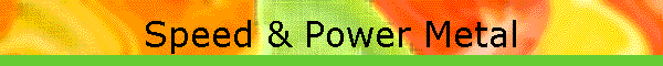 Speed & Power Metal