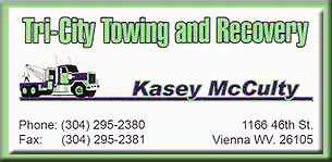 If you need a tow call Tri-City Towing & Recovery... Tell them you heard it from The Mid-Ohio Valley Time Zone!