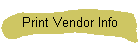 Print Vendor Info