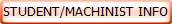 STUDENT/MACHINIST INFO