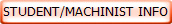 STUDENT/MACHINIST INFO