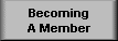 Click here to learn how to become a Member