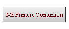 Mi Primera Comuni�n