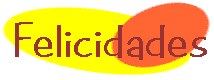 FELICIDADES