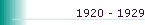 1920 - 1929