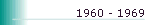 1960 - 1969