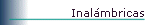 Inal�mbricas