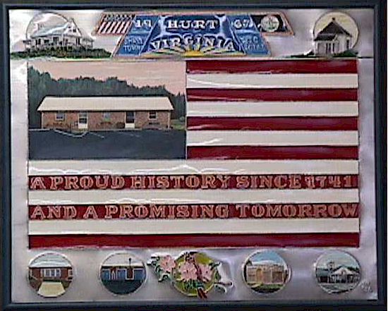Created by Bill Simpson, this TIN ART depicts many places of importance in the surrounding community.  The framed artwork was given to the Town of Hurt in 1996 and is displayed in the Town Hall.