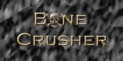 Bone Crusher