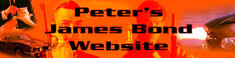 Welcome To Peter's James Bond Website