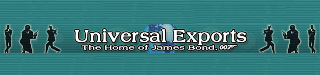 James Bond, 007's Home - Universal Exports 
