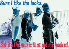I'm hooked 
on the music