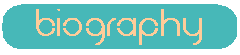 Biography