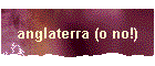 anglaterra (o no!)