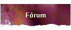F�rum