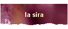 la sira