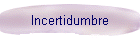 Incertidumbre