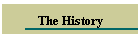 The History