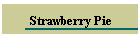 Strawberry Pie
