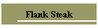 Flank Steak
