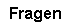 Fragen und Antworten