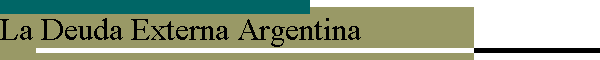 La Deuda Externa Argentina