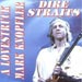 A Lovestruck Mark Knopfler