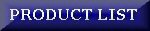 click to see our list of products