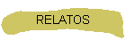 RELATOS