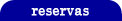 resevas